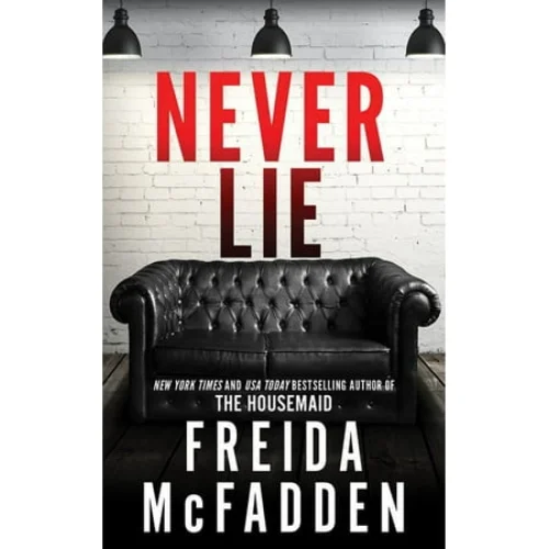 Never Lie (Paperback) by Freida McFadden - A New York Times Bestselling Thriller