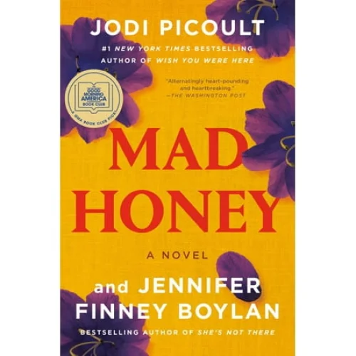 Mad Honey: a GMA Book Club Pick: A Novel (Paperback)