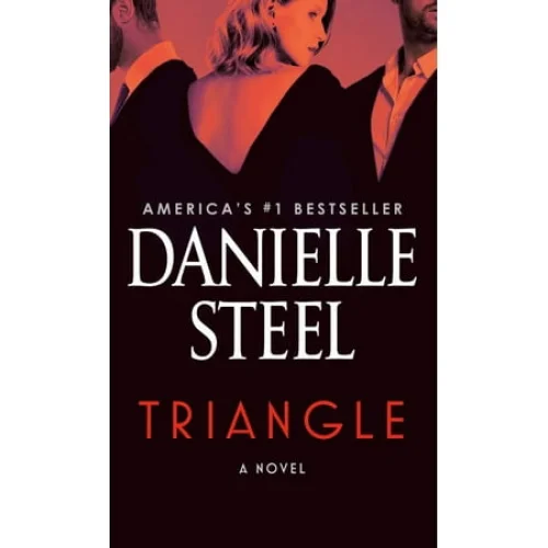 Triangle: A Novel (Paperback) by Danielle Steel