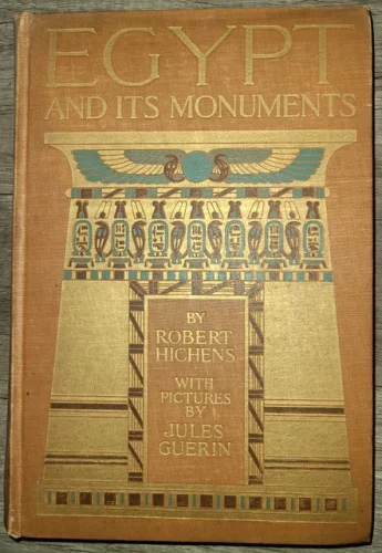 Antique HC Book, Egypt and Its Monuments by Robert Hichens, 1909 - 2nd Printing