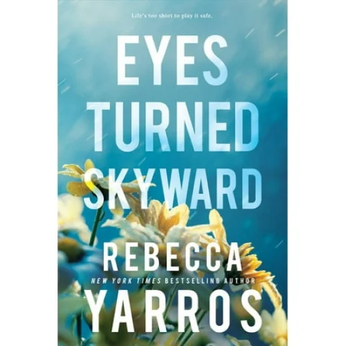 Rebecca Yarros: Eyes Turned Skyward (Paperback) - Flight & Glory Series, Book #2