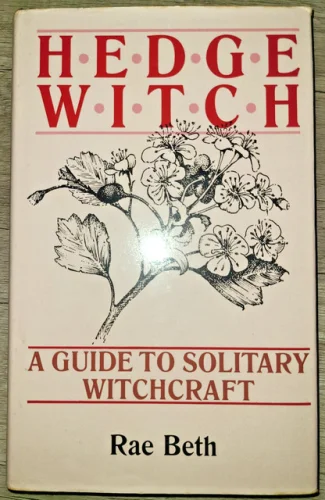 Vtg HC book, Hedge Witch, A Guide to Solitary Witchcraft by Rae Beth, 1990
