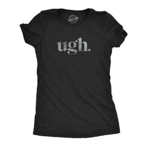 Womens Ugh. T Shirt Funny Sarcastic Eye Roll Graphic Novelty Vintage Tee - Crazy Dog Introvert Tee Black S