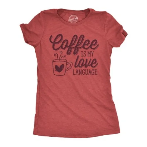 Womens Funny T Shirts Coffee Is My Love Language Caffeine Graphic Tee - Crazy Dog Women's T Shirt For Coffee Lovers Red XL
