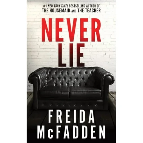 Never Lie (Paperback) by Freida McFadden - A New York Times Bestselling Thriller