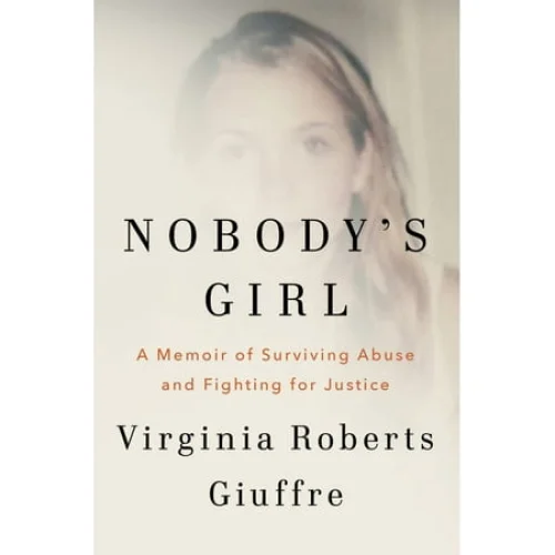 Nobody's Girl: A Memoir of Surviving Abuse and Fighting for Justice (Hardcover)