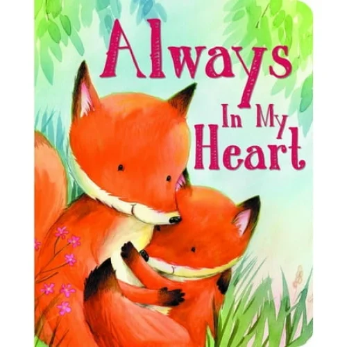 Always in My Heart (Board Book)