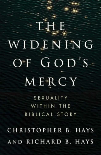 The Widening of God's Mercy: Sexuality Within the Biblical Story 11z