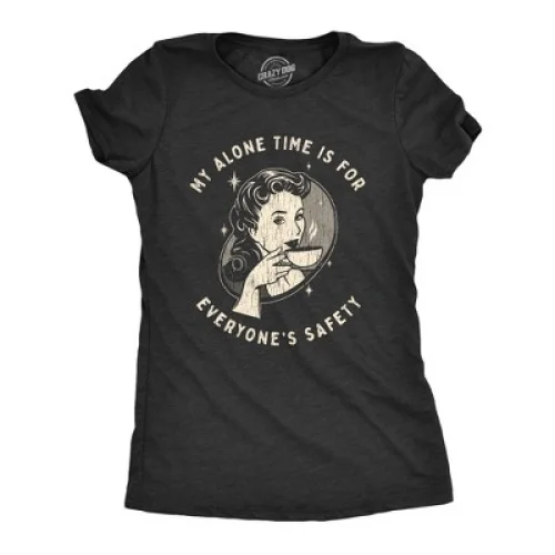Womens My Alone Time Is for Everyones Safety Sarcastic T shirt Funny Novelty Tee - Crazy Dog Women's T Shirt for Introverts Black XXL