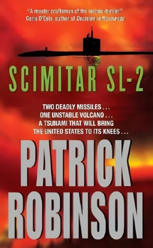 Scimitar SL-2 by Patrick Robinson NY Times Bestselling Author, HARDCOVER 18z