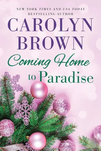 Coming Home to Paradise (Sisters in Paradise Book 3) Carolyn Brown/Paperback 13z
