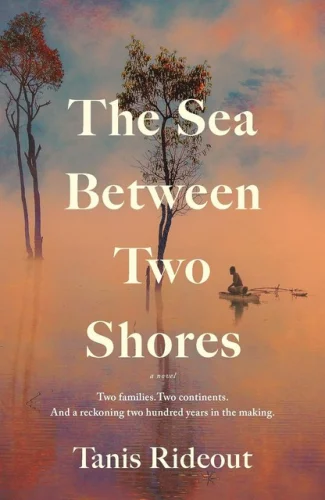 The Sea Between Two Shores by Tanis Rideout, Paperback - Two Families... 13z