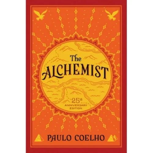 The Alchemist: A Fable About Following Your Dream (Anniversary 25) (Paperback)