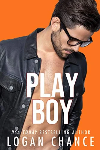 Playboy: An Older Brother's Best Friend Romcom (The Playboy Series Book 1)