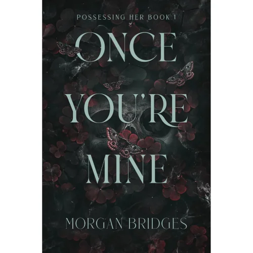 Once You're Mine: A Dark Stalker Romance (Paperback)