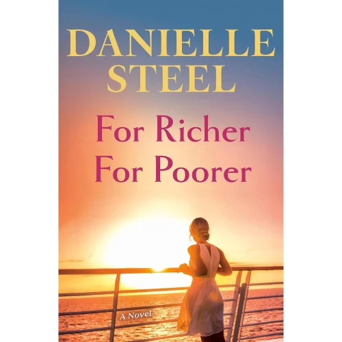 For Richer for Poorer: A Novel by Danielle Steel (Hardcover)