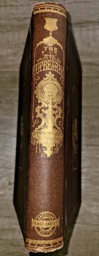 Antique HC book, The Cupbearer with illustrations, published by American Tract Society in 1865