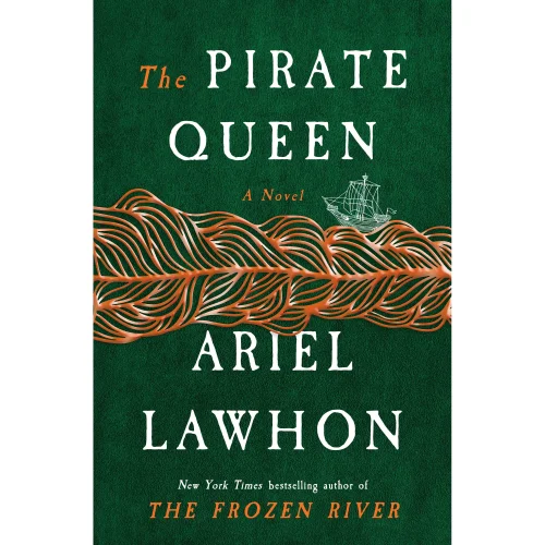 The Pirate Queen: A Novel from the New York Times Bestselling Author of the Frozen River (Hardcover)