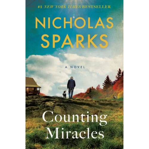 Counting Miracles: A Novel by Nicholas Sparks (Paperback)