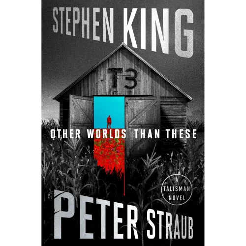 Other Worlds Than These: A Talisman Novel by Stephen King and Peter Straub (Hardcover Edition)