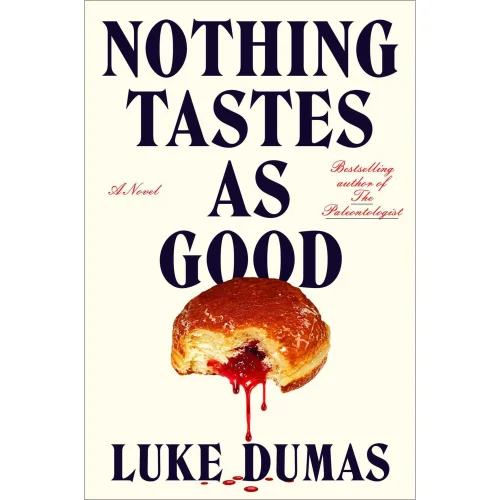 Nothing Tastes As Good: A Novel (Hardcover)