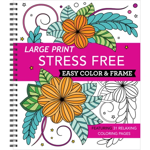 Color & Frame Large Print Easy Color & Frame - Stress Free Adult Coloring Book, Spiral-Bound
