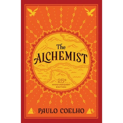 The Alchemist: A Fable about Following Your Dream (Anniversary 25) (Paperback)